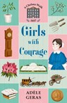Girls With Courage - Adèle Geras - 9781474965668