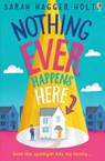 Nothing Ever Happens Here - Sarah Hagger-Holt - 9781474966238