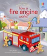 Peep Inside how a Fire Engine works - Lara Bryan - 9781474968836