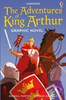 Adventures of King Arthur Graphic Novel - Russell Punter - 9781474974073