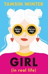 Girl (In Real Life) - Tamsin Winter - 9781474978484