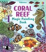 Coral Reef Magic Painting Book - Abigail Wheatley - 9781474994743