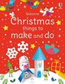 Christmas things to make and do - Kate Nolan - 9781474995634