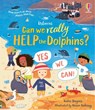 Can we really help the dolphins? - Katie Daynes - 9781474997881