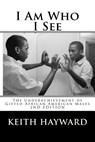 I Am Who I See - HAYWARD,  Keith L. - 9781475210569