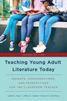 Teaching Young Adult Literature Today - Judith A. Hayn ; Jeffrey S. Kaplan ; Karina R. Clemmons - 9781475829471