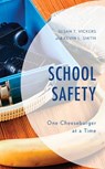 School Safety - Susan T. Vickers ; Kevin L. Smith - 9781475853148