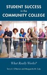Student Success in the Community College - Terry U. O'Banion ; Marguerite M. Culp - 9781475856316