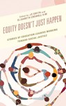 Equity Doesn’t Just Happen - Jo Smith ; Elisabeth Crowell Kim - 9781475865394