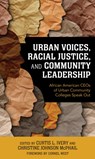 Urban Voices, Racial Justice, and Community Leadership - Curtis L. Ivery ; Christine Johnson McPhail - 9781475867480