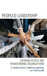 Peopled Leadership - R. Stewart Mayers ; Jennifer M. Anderson ; Todd Williams - 9781475868425