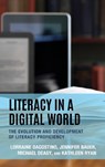 Literacy in a Digital World - Lorraine Dagostino ; Jennifer Bauer ; Michael Deasy ; Kathleen Ryan - 9781475868920