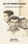 My Lettermen Years - Jim Pike ; E L Scott - 9781475940794