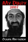 MY DIARY 2007 Osama bin Laden - David Craig - 9781476001333