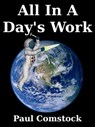 All In A Day's Work - Paul Comstock - 9781476005508