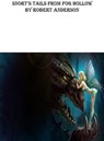 Snort's Tails from Fog Hollow - Robert Anderson - 9781476009247