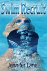 Swim Recruit - Jennifer Lane - 9781476025650