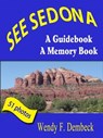 See Sedona - Wendy Dembeck - 9781476031613