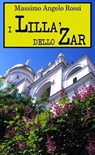 I lillà dello zar - Massimo A. Rossi - 9781476035550