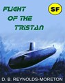 The Flight of the Tristan - David. B. Reynolds-Moreton - 9781476068770