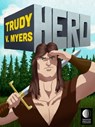 Hero - Trudy V Myers - 9781476085548
