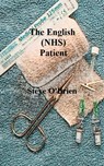 The English (NHS) Patient - Steve O'Brien - 9781476089256