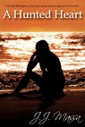 A Hunted Heart - J.J. Massa - 9781476090733
