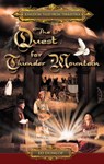 The Quest for Thunder Mountain - Ed Dunlop - 9781476111049