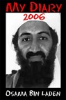 MY DIARY 2006 Osama bin Laden - David Craig - 9781476137759