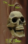 The Sweet Man - H K Hillman - 9781476139081