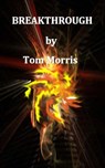 Breakthrough - Tom Morris - 9781476151458