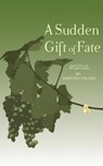 A Sudden Gift of Fate - Mary Pat Hyland - 9781476173887