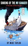 Sinking of the MV Kanadeh - Mike Taylor - 9781476183701