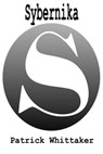 Sybernika - Patrick Whittaker - 9781476186443