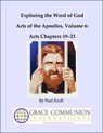 Exploring the Word of God Acts of the Apostles Volume 6: Chapters 19–23 - Paul Kroll - 9781476194035