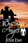 The Racing Angel - Julie Day - 9781476197869