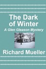 The Dark of Winter - Richard Mueller - 9781476206486