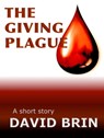 The Giving Plague - David Brin - 9781476218175
