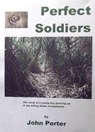 Perfect Soldiers - John Porter - 9781476222295