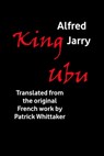 King Ubu - Patrick Whittaker - 9781476229027