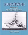 SURVIVOR: USS Russell a World War Two Destroyer - Barry Friedman - 9781476235073
