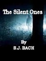 The Silent Ones - S. J. Bach - 9781476237664