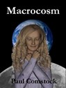 Macrocosm - Paul Comstock - 9781476240671