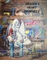 Dragon's Heart Prophecy - Thomas James Gallagher - 9781476249278