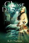 Ghost Dancer - KD Nielson - 9781476255699