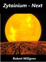 Zytainium - Next - Robert Henry Willgren - 9781476270616