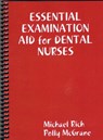 Essential Examination Aid For Dental Nurses - Michael Rich - 9781476273853