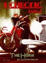 Uchronic Tales: The Horn - W. Peter Miller - 9781476285856