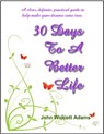 30 Days To A Better Life - John Wolcott Adams - 9781476286136