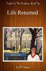 People In The Curtains- Book Two- Life Returned - Martin Taylor Graves - 9781476311524